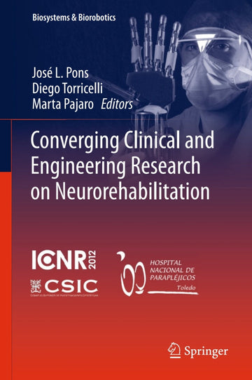 Converging Clinical and Engineering Research on Neurorehabilitation