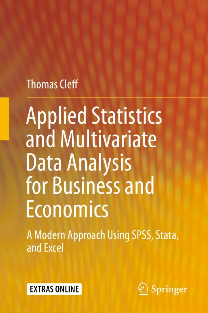 Applied Statistics  and Multivariate  Data Analysis  for Business and  Economics