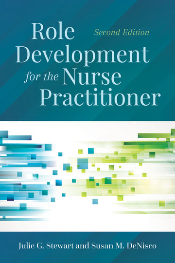 Role Development for the Nurse Practitioner 2nd Edition