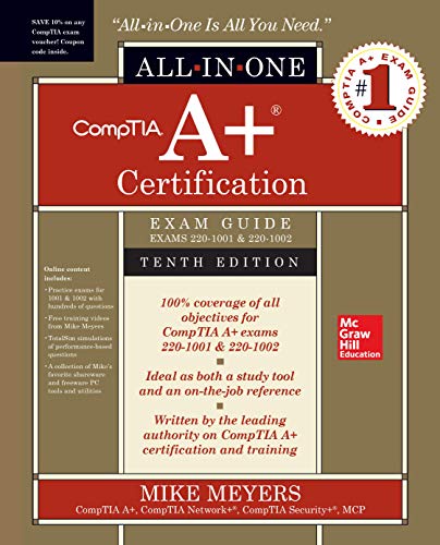 CompTIA A+ Certification All-in-One Exam Guide 10th Edition