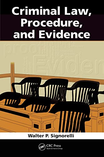 Criminal Law, Procedure, and Evidence 1st Edition