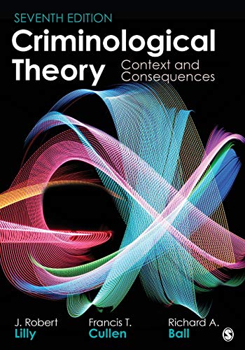 Criminological Theory: Context and Consequences 7th Edition