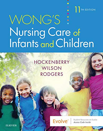 Wong's Nursing Care of Infants and Children 11th Edition