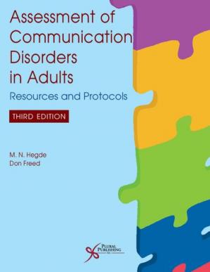 Assessment of Communication Disorders in Adults: Resources and Protocols 3rd Edition