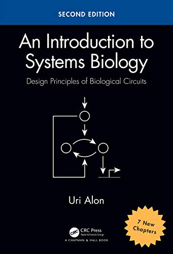 An Introduction to Systems Biology: Design Principles of Biological Circu 2nd edition