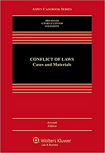 Conflicts of Law: Cases and Materials (Aspen Casebook) 7th Edition