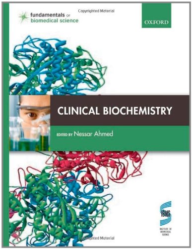 Clinical Biochemistry (Fundamentals of Biomedical Science) 1st Edition