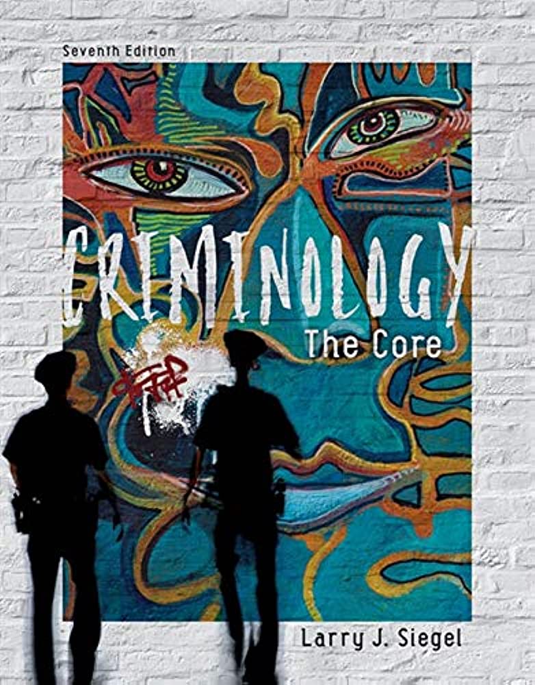 Criminology: The Core 7th Edition