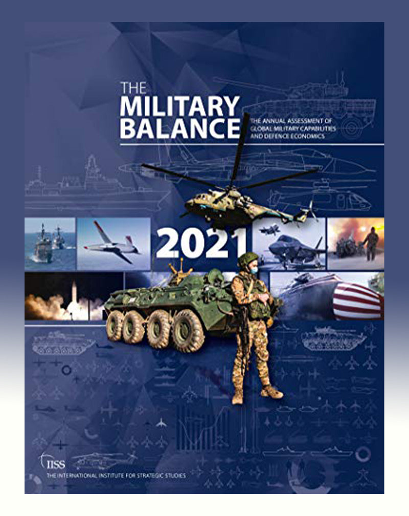 The Military Balance 2021 by Taylor Francis