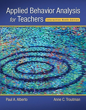 Applied Behavior Analysis for Teachers Interactive 9th Edition