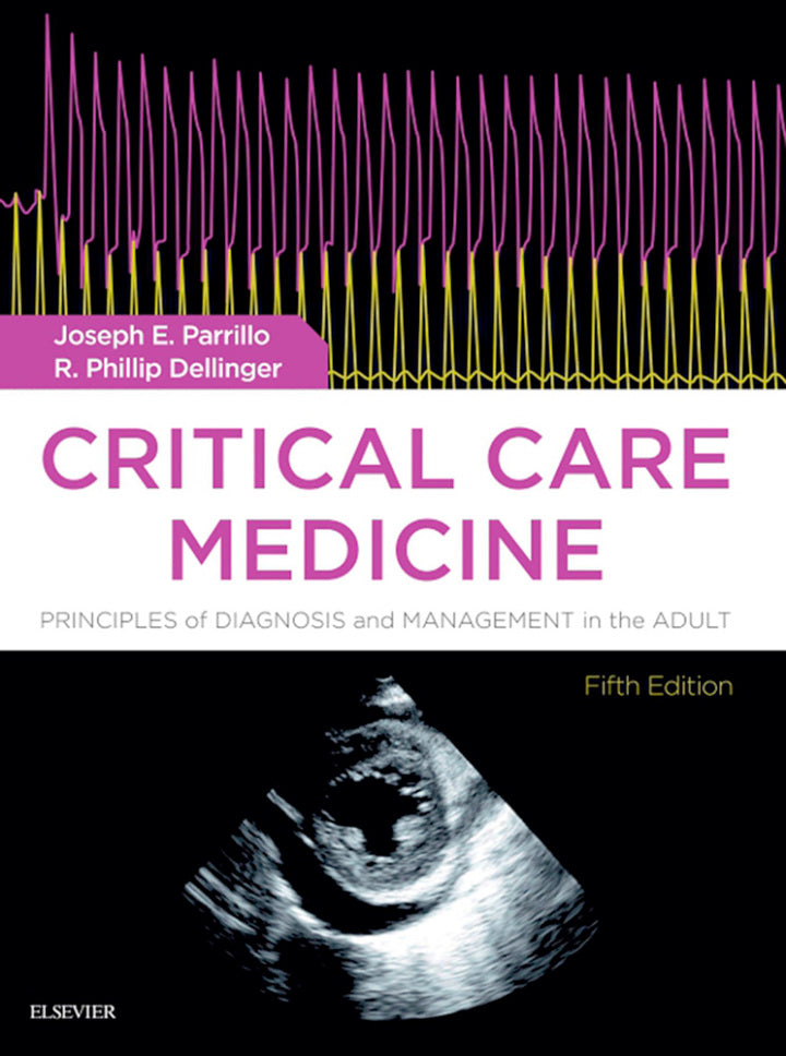 Critical Care Medicine: Principles of Diagnosis and Management in the Adult 5th Edition