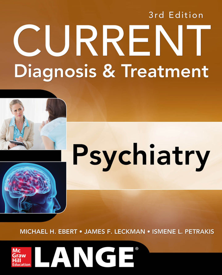 CURRENT Diagnosis & Treatment Psychiatry, Third Edition 3rd Edition