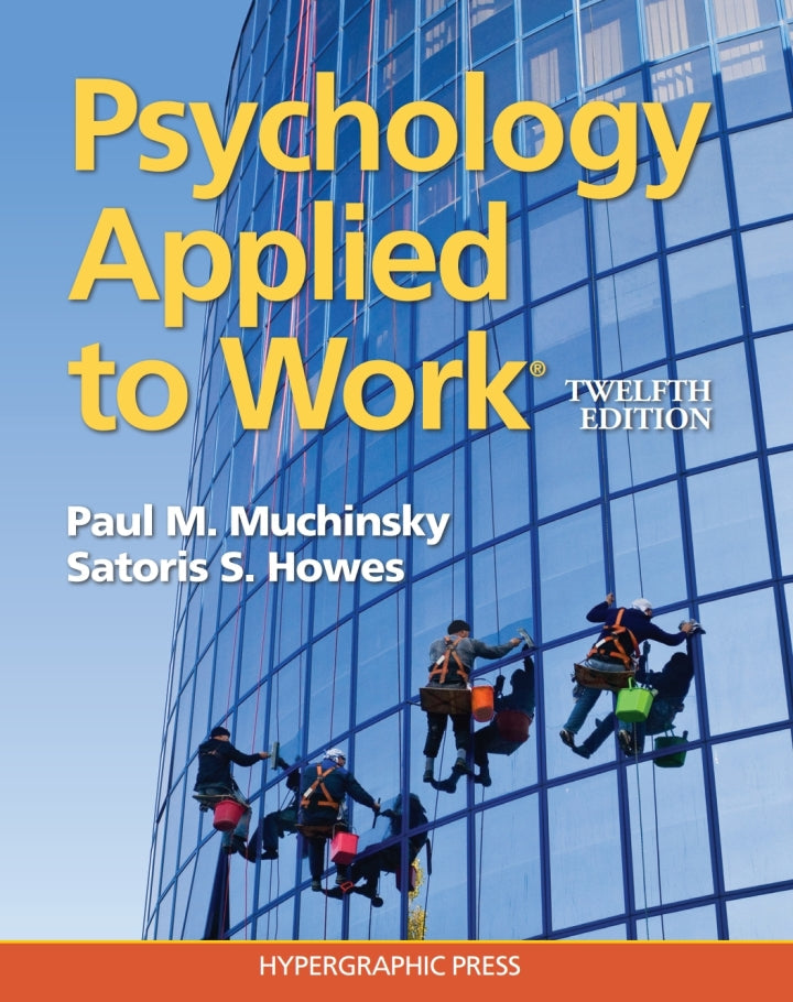 Psychology Applied to Work® 12th Edition