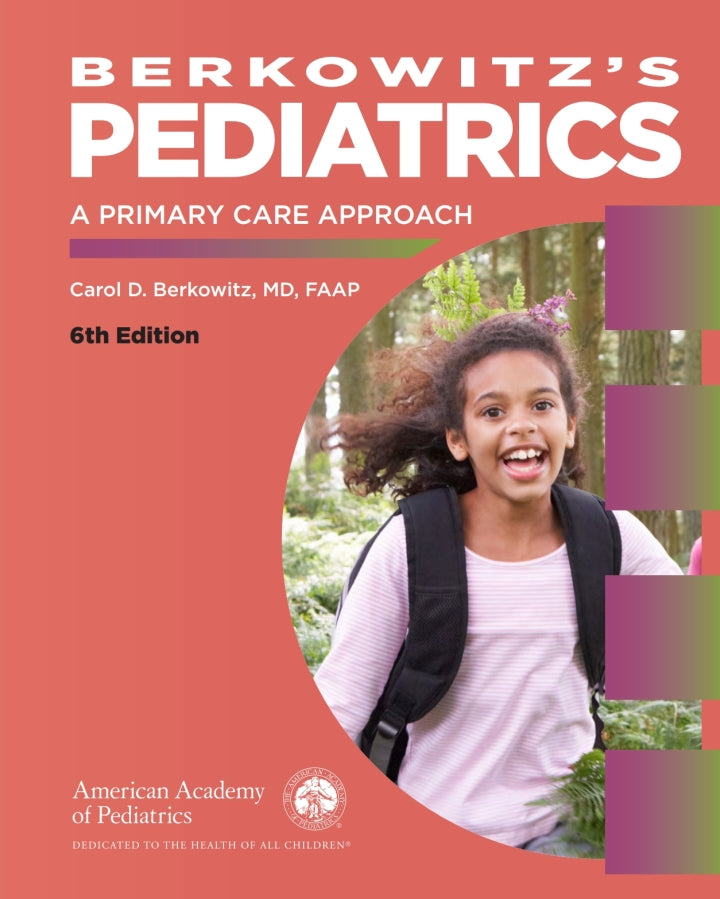 Berkowitz's Pediatrics 6th Edition A Primary Care Approach