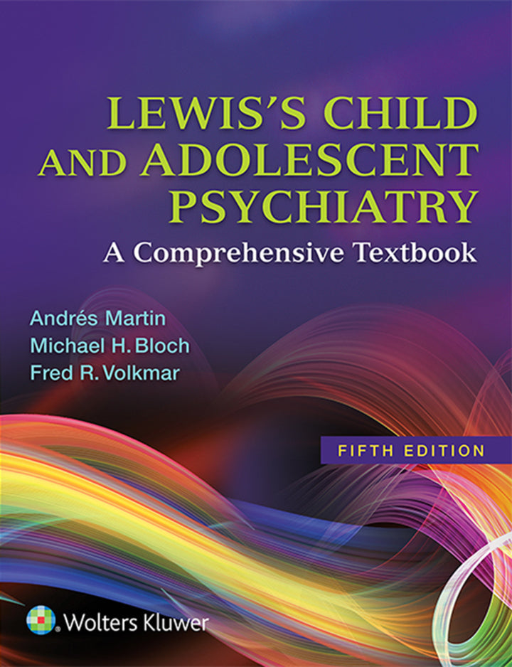 Lewis's Child and Adolescent Psychiatry: A Comprehensive Textbook  5th Edition