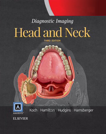 Diagnostic Imaging: Head and Neck 3rd Edition