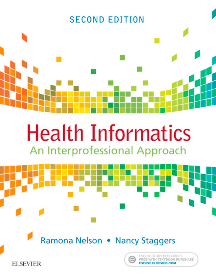 Health Informatics: An Interprofessional Approach 2nd Edition