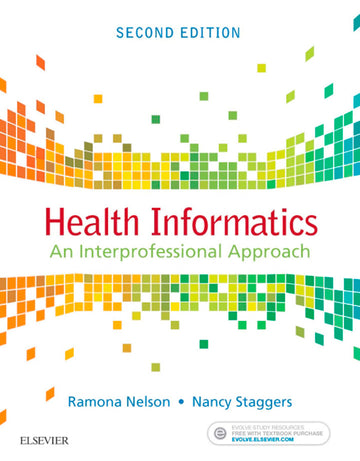 Health Informatics: An Interprofessional Approach 2nd Edition