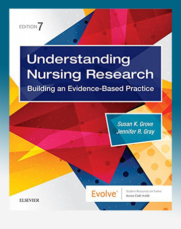 Understanding Nursing Research E-Book: Building an Evidence-Based Practice 7th Edition