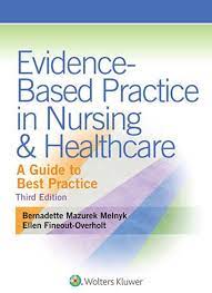 Evidence-Based Practice in Nursing & Healthcare 3rd Edition